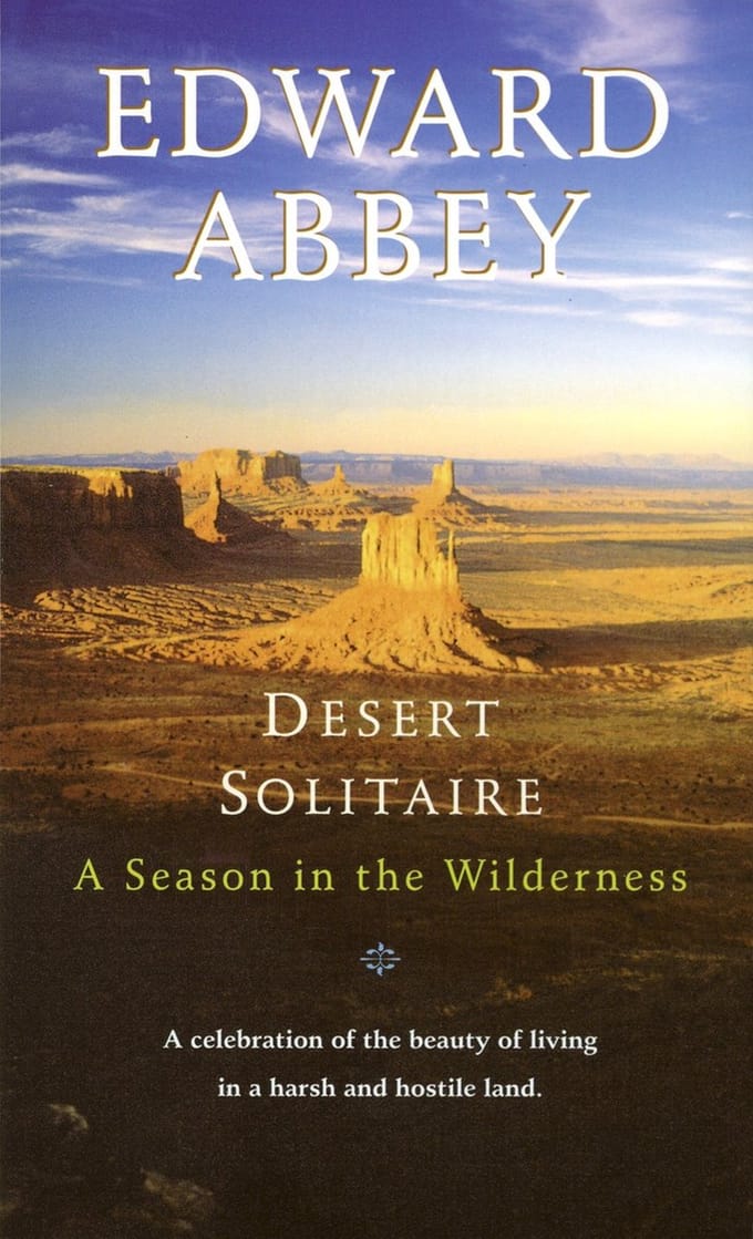 Desert Solitaire - Edward Abbey