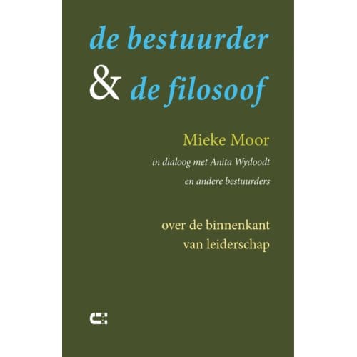 De Bestuurder & De Filosoof - Mieke Moor