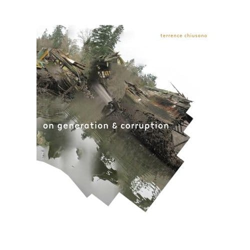 On Generation & Corruption - Terrence Chiusano