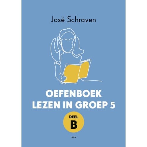 Oefenboek Lezen In Groep 5 / Deel B - José Schraven