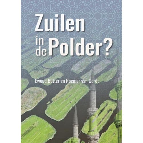Zuilen In De Polder? - Ewoud Butter