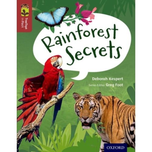 Oxford Reading Tree Treetops Infact: Level 15: Rainforest Secrets - Oxford Reading Tree Treetops - Deborah Kespert