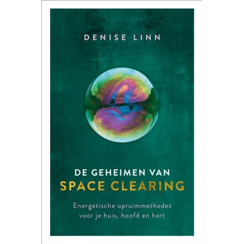 De Geheimen Van Space Clearing - Denise Linn