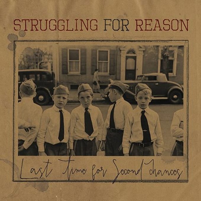 Struggling For Reason - Last Time For Second Chances (LP)