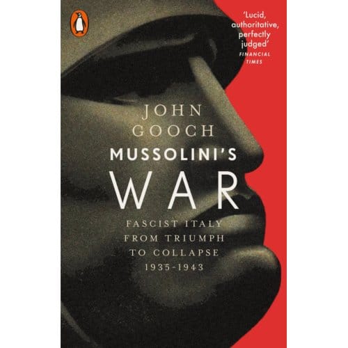 Mussolini's War - John Gooch