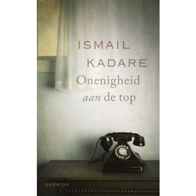 Onenigheid Aan De Top - Ismail Kadare