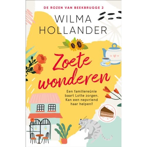 Zoete Wonderen - De Rozen Van Beekbrugge - Wilma Hollander
