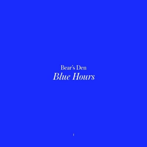 Bears Den - Blue Hours (CD)