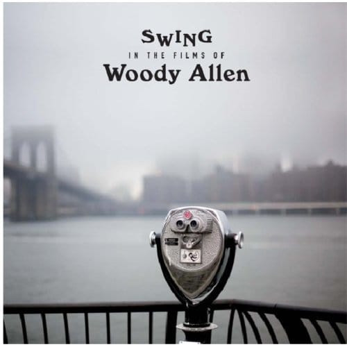 Swing In The Films Of Woody Allen - Various