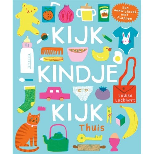 Kijk, Kindje, Kijk Thuis - Louise Lockhart