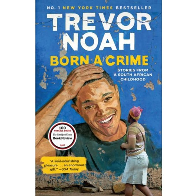 Born A Crime - Trevor Noah