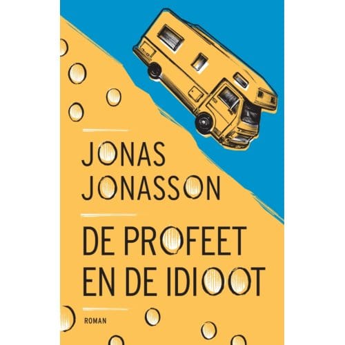De Profeet En De Idioot - Jonas Jonasson