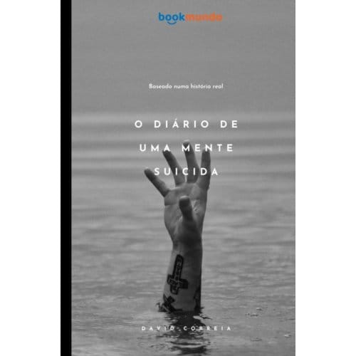 O Diário De Uma Mente Suicida - David Correia