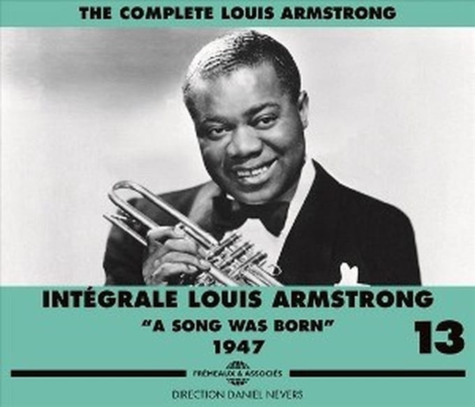 Louis Armstrong - Intégrale Louis Armstrong Vol.13 - A Song Was Born 1947 (3 CD)