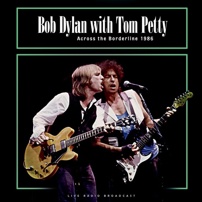 Bob Dylan With Tom Petty - Across The Borderline 1986 (LP) (Special Edition)