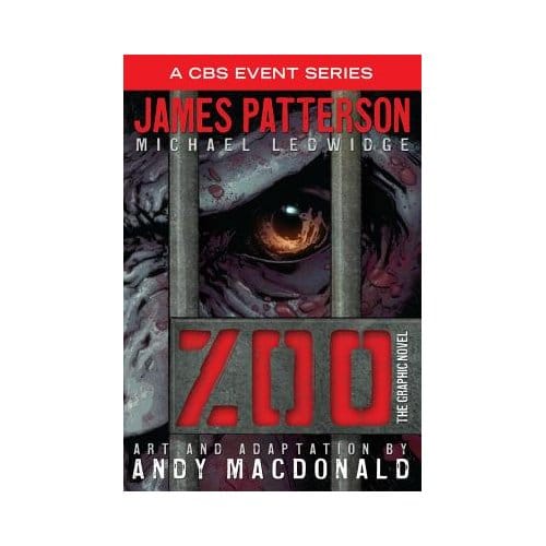 Zoo: The Graphic Novel - James Patterson
