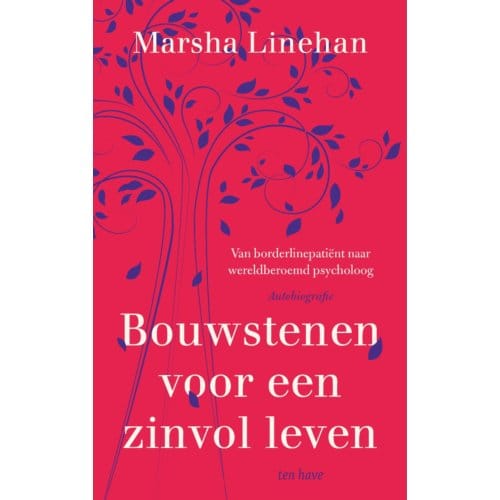 Bouwstenen Voor Een Zinvol Leven - Marsha Linehan