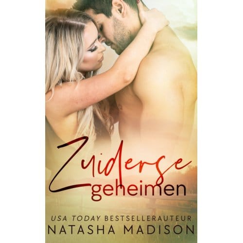 Zuiderse Geheimen - Zuiderse - Natasha Madison