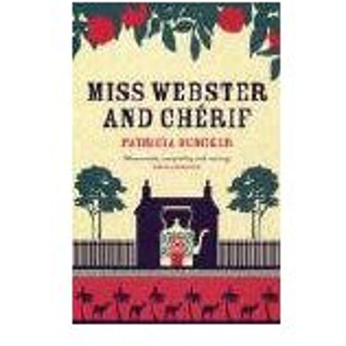 Miss Webster And Cherif - Patricia Duncker