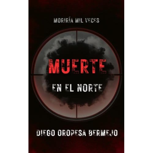 Muerte En El Norte - Diego Oropesa Bermejo