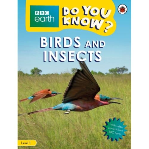 Do You Know? Level 1 - Bbc Earth Birds And Insects - Do You Know? - Ladybird