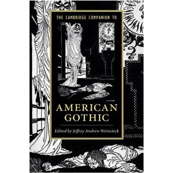 The Cambridge Companion To American Gothic - Weinstock