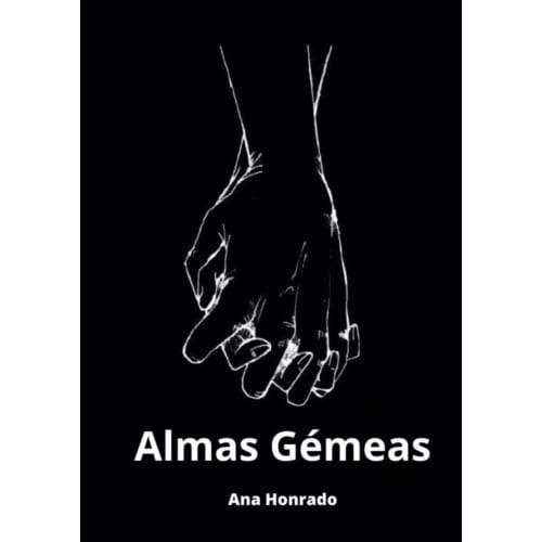 Almas Gémeas - Ana Honrado