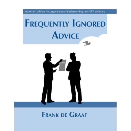 Frequently Ignored Advice - Frank de Graaf