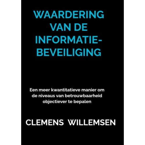 Waardering Van De Informatiebeveiliging - Clemens Willemsen