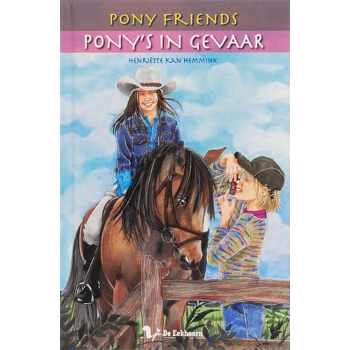 Pony's In Gevaar - Pony Friends - Henriette Kan Hemmink