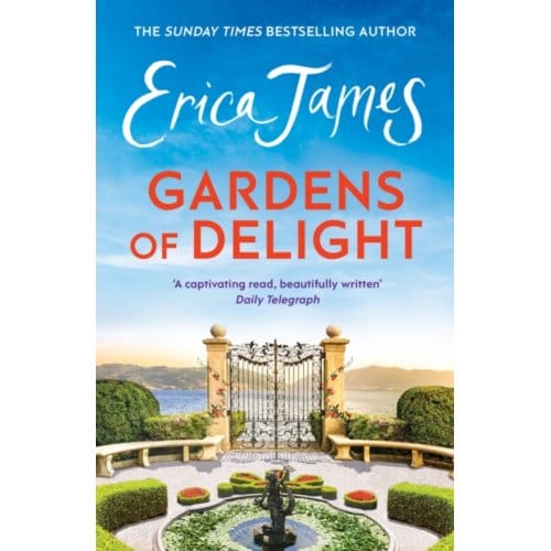Gardens Of Delight - Erica James