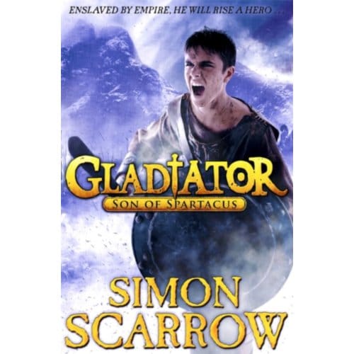 Gladiator: Son Of Spartacus - Gladiator - Simon Scarrow