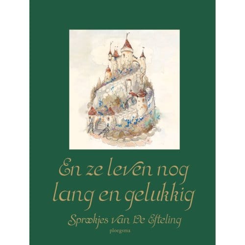 En Ze Leven Nog Lang En Gelukkig - De Efteling B.V.