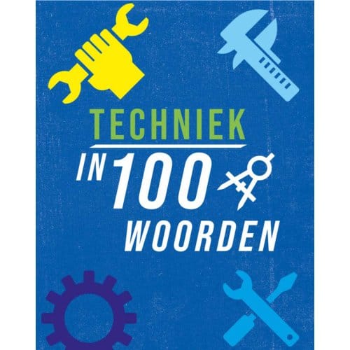 Techniek In 100 Woorden - In 100 Woorden - Jon Richards