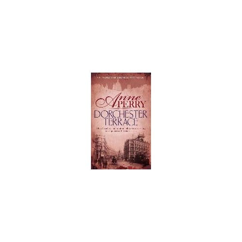 Dorchester Terrace (Thomas Pitt Mystery, Book 27) - Anne Perry