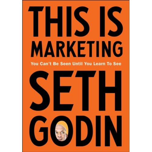 This Is Marketing - Seth Godin