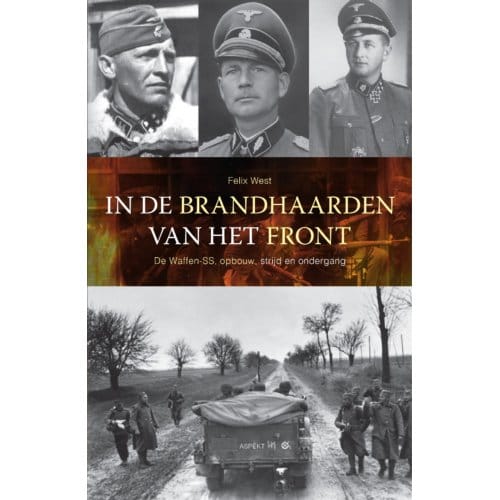 In De Brandhaarden Van Het Front - Felix West