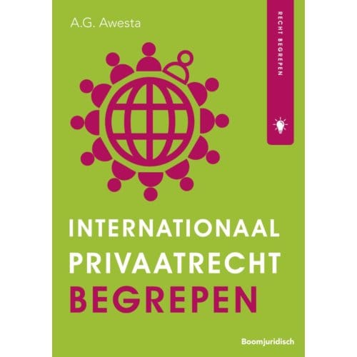 Internationaal Privaatrecht Begrepen - Recht Begrepen - A.G. Awesta