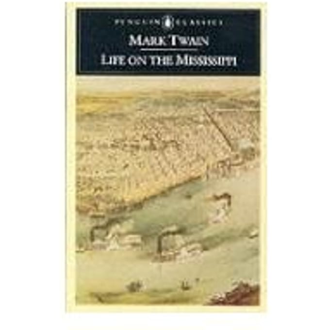 Life On The Mississippi - Mark Twain