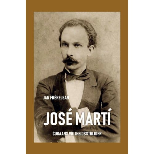 José Martí - Jan Frerejean