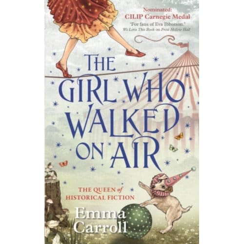 The Girl Who Walked On Air - Emma Carroll