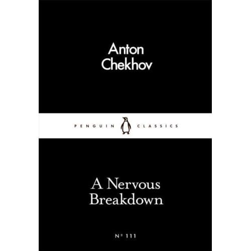 A Nervous Breakdown - Penguin Little Black Classics - Anton Chekhov