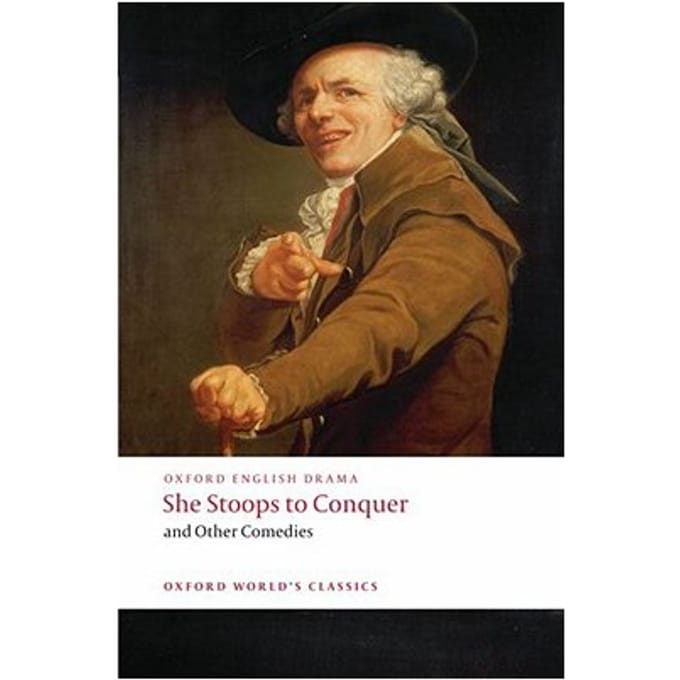 She Stoops To Conquer And Other Comedies - Oliver Goldsmith