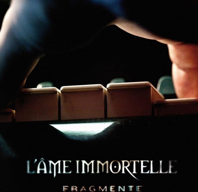 L'ame Immortelle - Fragmente