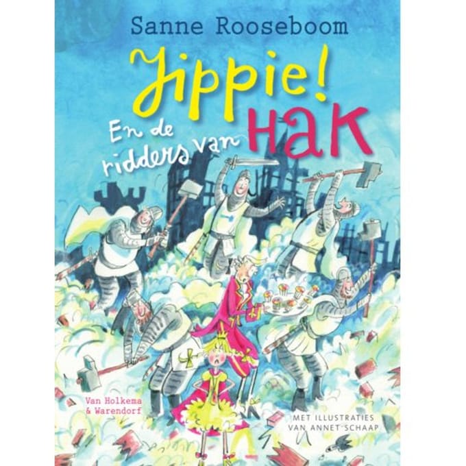 Jippie! En De Ridders Van Hak - Prinses Super - Sanne Rooseboom
