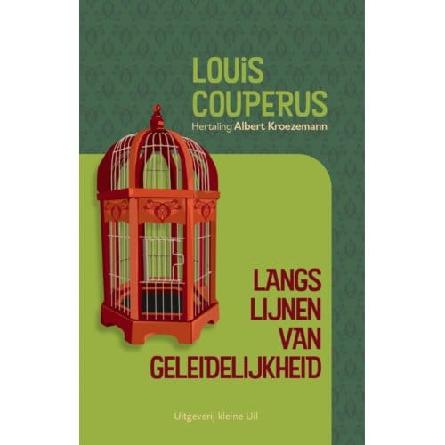 Langs Lijnen Van Geleidelijkheid - Louis Couperus