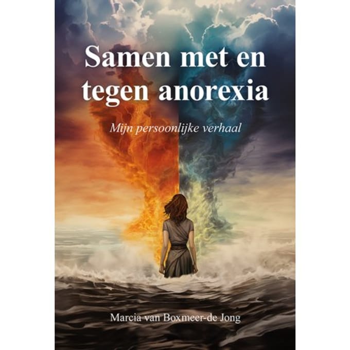 Samen Met En Tegen Anorexia - Marcia van Boxmeer-de Jong