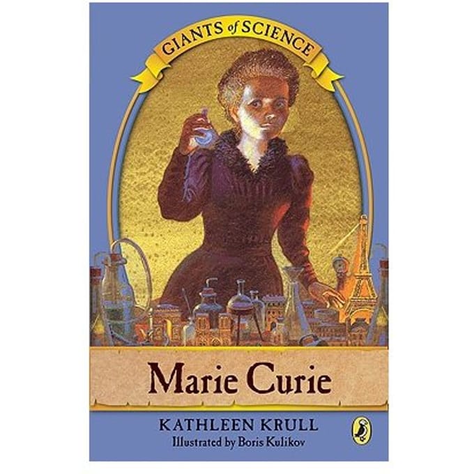 Marie Curie - Kathleen Krull