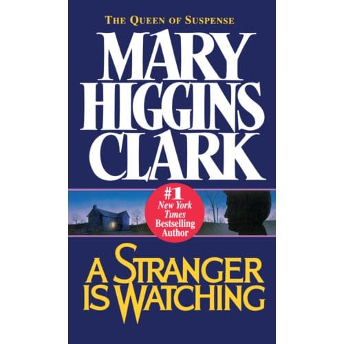 Stranger Is Watching - Mary Higgins Clark