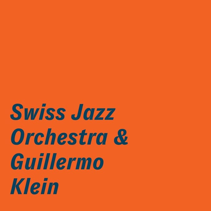 Swiss Jazz Orchestra & Guillermo Klein - Swiss Jazz Orchestra & Guillermo Klein (CD)